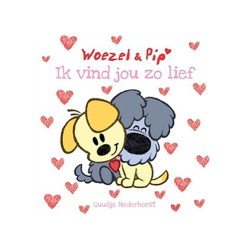 Woezel & Pip - Ik vind jou zo lief - AllinMam.com