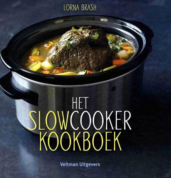 Het slowcooker kookboek slowcook recepten