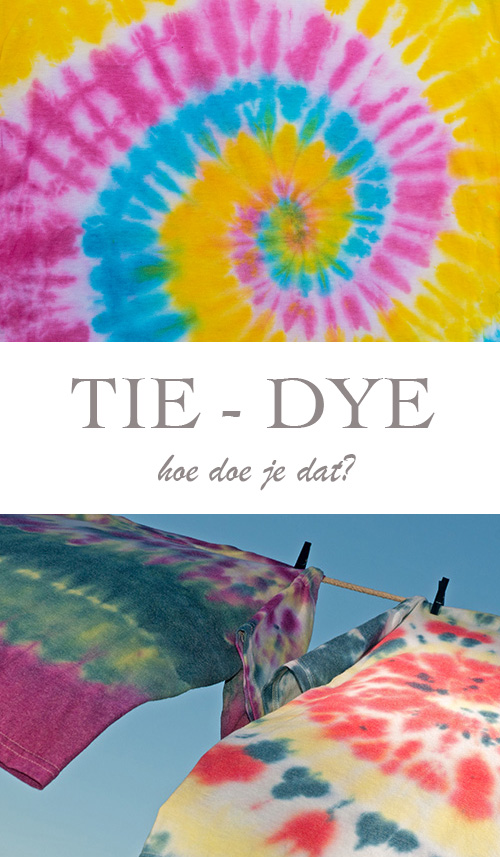 Tie-Dye, nieuwe rage en zo makkelijk zelf te doen! - AllinMam.com